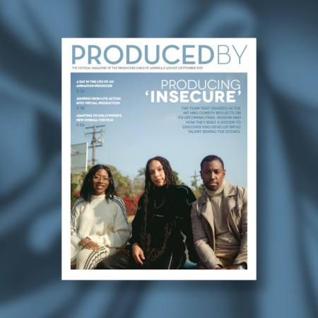 "Produced By" August/September 2021 - the official magazine of the Producers Guild of America